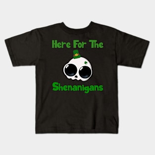 Here For The Shenanigans Kids T-Shirt